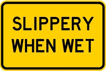 Slippery when wet supplementary sign