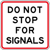 Signal bypass lane – do not stop for signals supplementary sign
